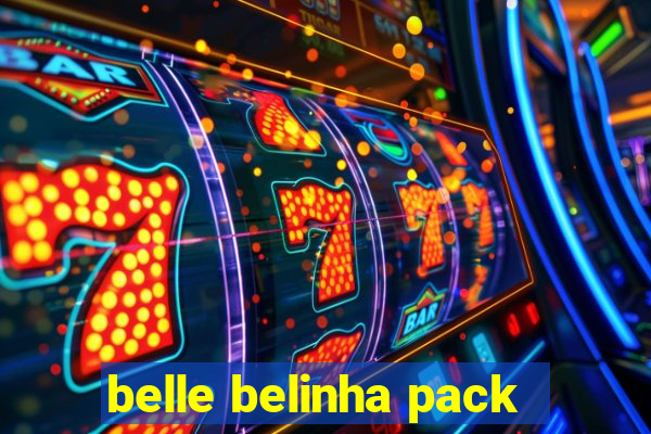 belle belinha pack